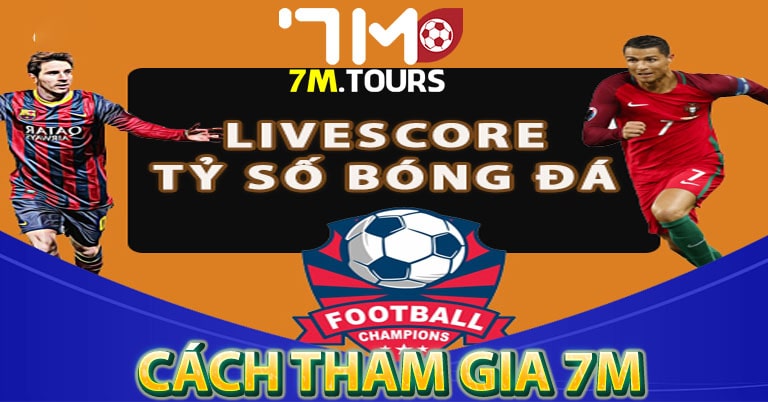 Cách thức tham gia sử dụng 7m 